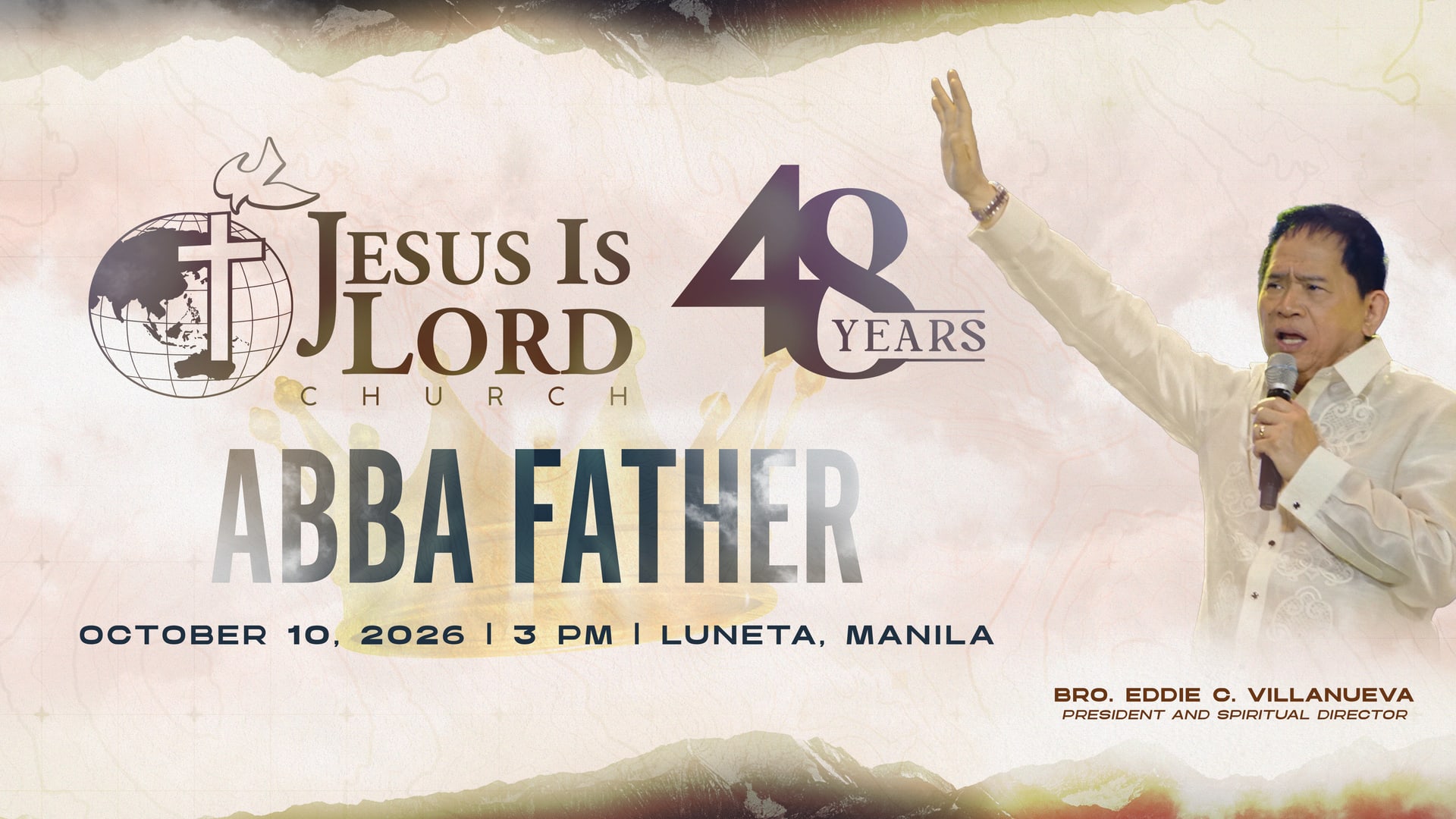 Jesus Is Lord Church Worldwide 48 Years — Abba Father · 10 Ottobre 2026 · Luneta, Manila